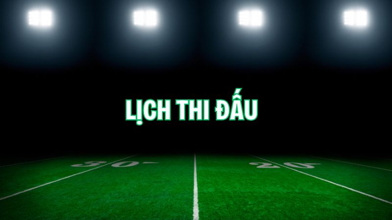 Lịch thi đấu
